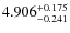 $\rm 4.906_{-0.241}^{+0.175}$