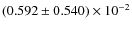 $(0.592\pm 0.540)\times 10^{-2}$