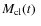 $\mbox{$M_{\rm cl}(t)$ }$