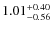 $\rm 1.01_{-0.56}^{+0.40}$