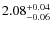 $\rm 2.08_{-0.06}^{+0.04}$
