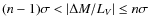 $(n-1)\sigma <\vert\Delta M/L_V\vert\leq n\sigma$
