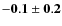 $-{\bf0.1\pm0.2}$