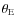 $\theta_{\rm E}$