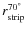 $r_{\rm strip}^{70^\circ}$