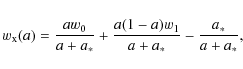 \begin{displaymath}
w_{\rm x}(a) = \frac{aw_0}{a+a_*} + \frac{a(1-a)w_1}{a+a_*} - \frac{a_*}{a+a_*},
\end{displaymath}