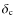 $\delta_{\rm c}$