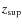 $z_{\rm sup}$