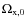 $\Omega_{{\rm x},0}$