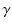 $\displaystyle \gamma$