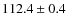 $112.4\pm0.4$