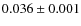 $0.036\pm0.001$