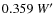 $0.359~ W^\prime$