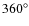 $360^{\circ}$
