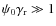 $\psi_{0}\gamma_{\rm r}\gg1$