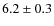 $6.2\pm0.3$