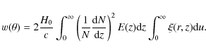\begin{displaymath}w(\theta)=2\frac{H_0}{c}\int_0^\infty\left(\frac{1}{N}\frac{{...
...{{\rm d}z}\right)^2E(z)
{\rm d}z\int_0^\infty\xi(r,z){\rm d}u.
\end{displaymath}