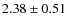 $2.38\pm0.51$