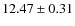 $12.47\pm0.31$