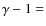 $\gamma-1=$