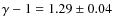 $\gamma-1=1.29\pm0.04$