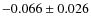 $-0.066 \pm 0.026$