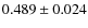 $0.489 \pm 0.024$