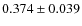 $0.374 \pm 0.039$