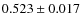 $0.523 \pm 0.017$