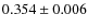 $0.354 \pm 0.006$