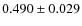 $0.490 \pm 0.029$