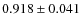 $0.918 \pm 0.041$