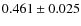 $0.461 \pm 0.025$