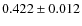 $0.422 \pm 0.012$
