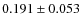 $0.191 \pm 0.053$