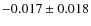 $-0.017 \pm 0.018$