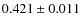 $0.421 \pm 0.011$