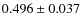 $0.496 \pm 0.037$