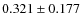 $0.321 \pm 0.177$
