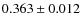 $0.363 \pm 0.012$