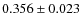 $0.356 \pm 0.023$