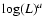 $\log(L)^a$