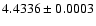 $4.4336 \pm 0.0003$
