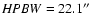${\it HPBW} = 22.1^{\prime \prime }$