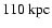 $110~\rm kpc$