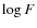 $\log F$