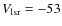 $V_{\rm lsr}=-53$