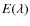 $E(\lambda)$