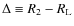 $\Delta \equiv
R_2 - R_{\rm L}$