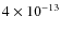 $4\times10^{-13}$